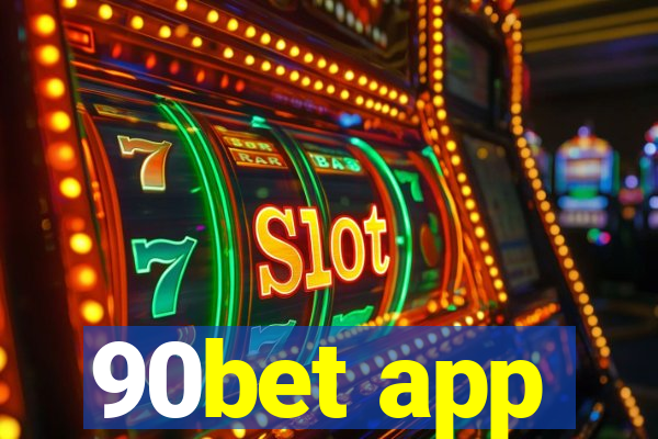 90bet app
